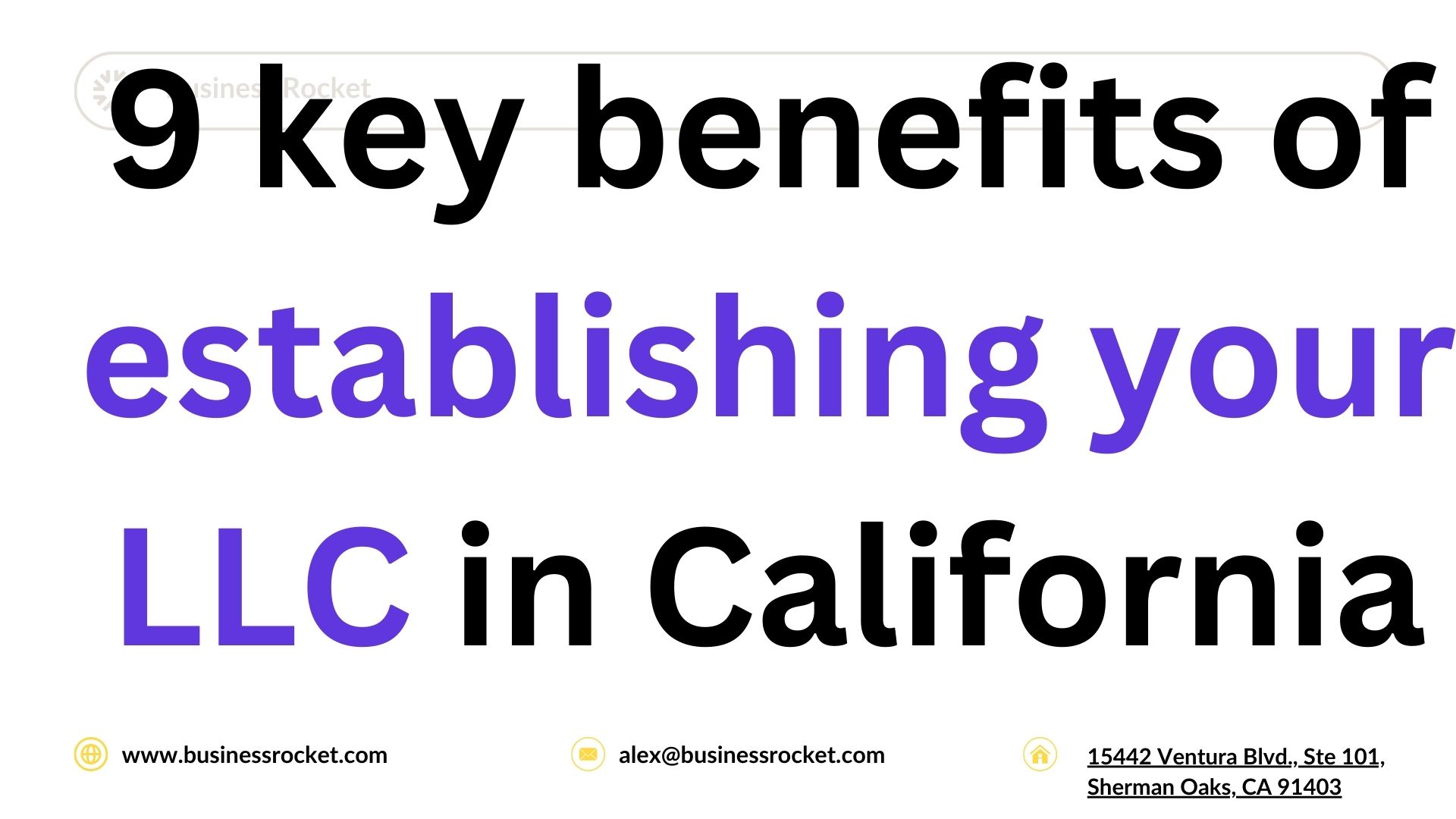 9 key benefits of establishing your LLC in California