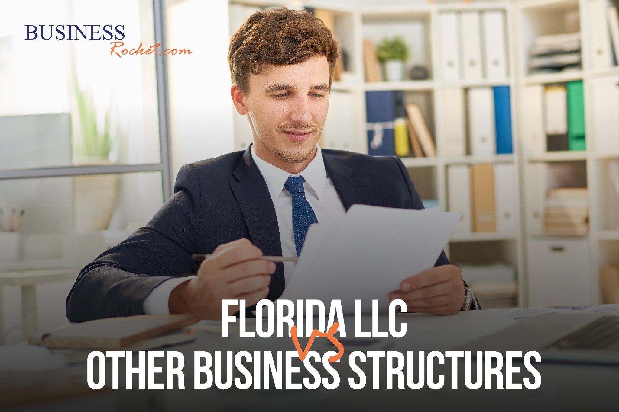 Florida LLC vs. Other Business Structures